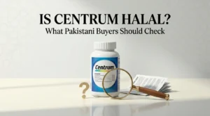 Is Centrum Halal in Pakistan? Guide to checking Centrum ingredients